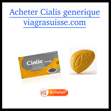 Achat Cialis generique Suisse