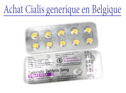 Achat Cialis generique en Belgique